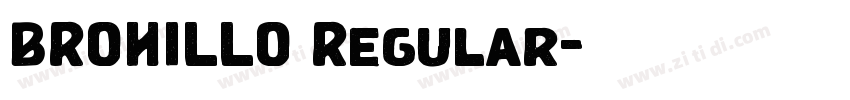 BROHILLO Regular字体转换 BROHILLO Regular字体转换
